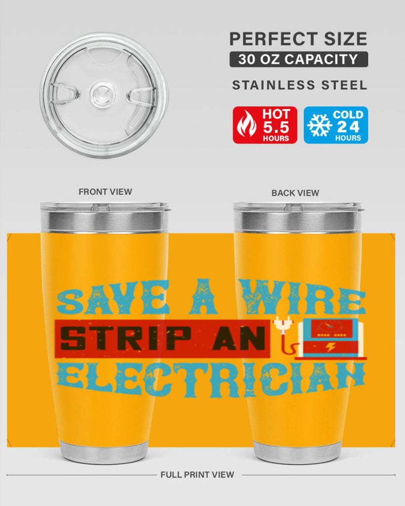 Save a wire strip an electrician Style 13#- electrician- tumbler