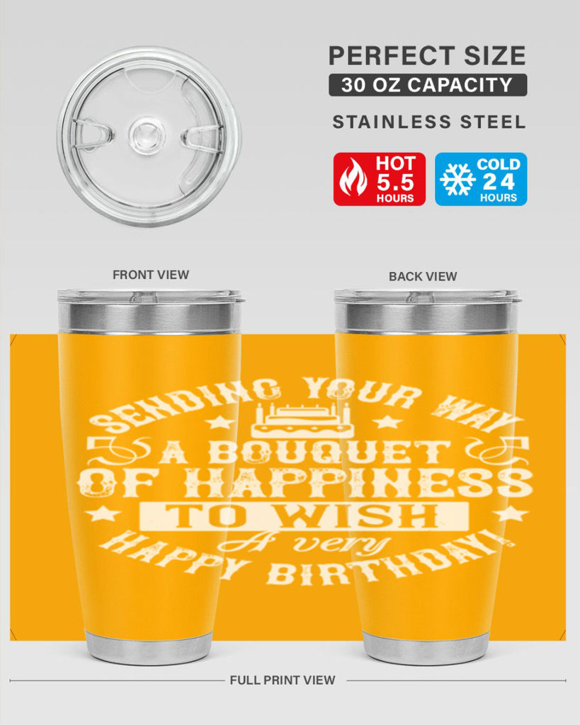 Sending your way a bouquet of happiness…To wish you a very happy birthday Style 45#- birthday- tumbler
