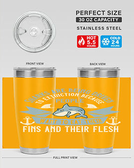 Sharks are being driven to extinction because people want to eat their Style 40#- shark  fish- Tumbler
