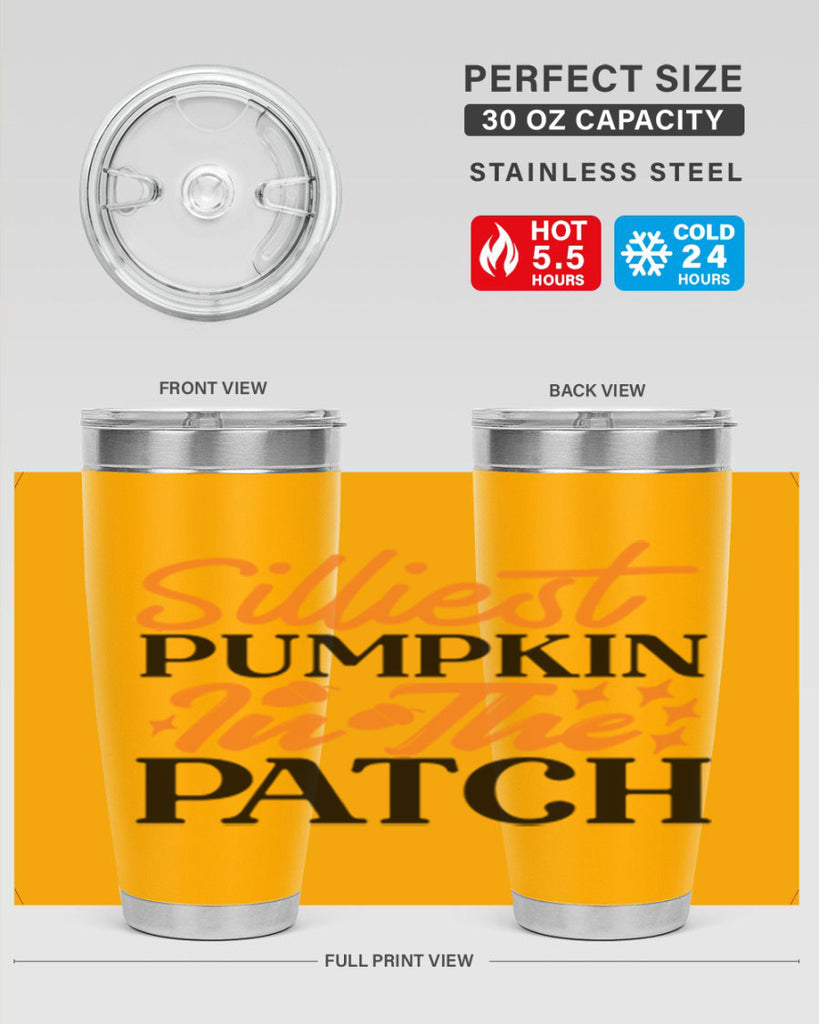 Silliest Pumpkin In The Patch 574#- fall- Tumbler