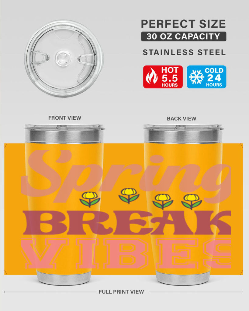 Spring Break Vibes  486#- spring- Tumbler