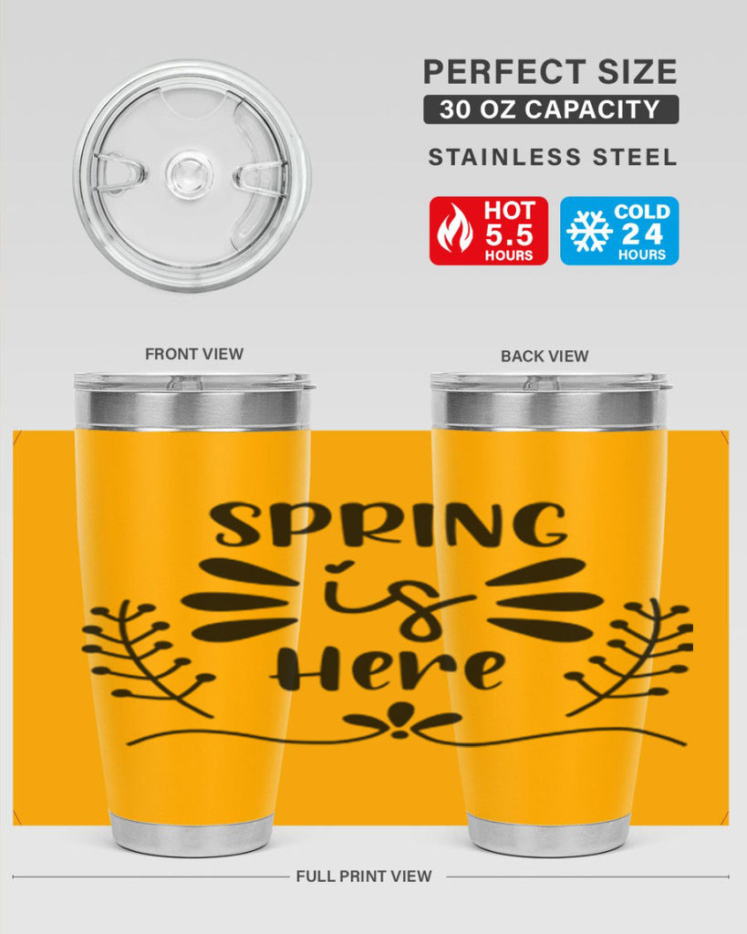 Spring is Here 445#- spring- Tumbler