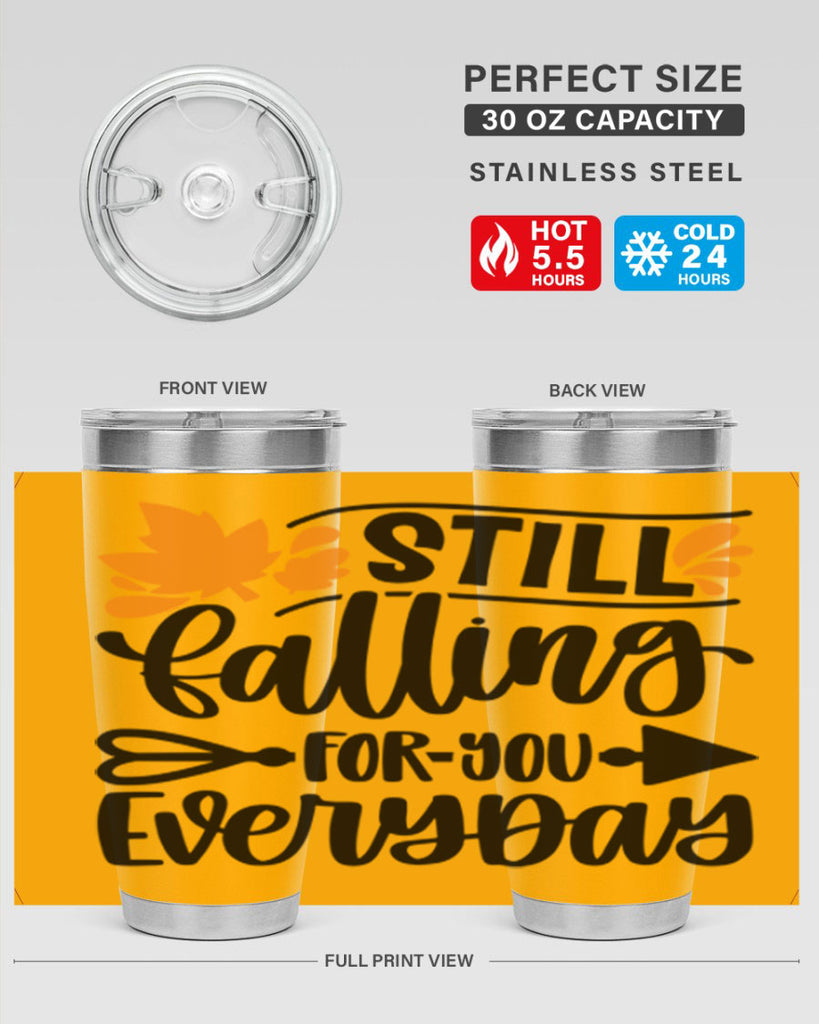 Still Falling For You Everyday 509#- fall- Tumbler