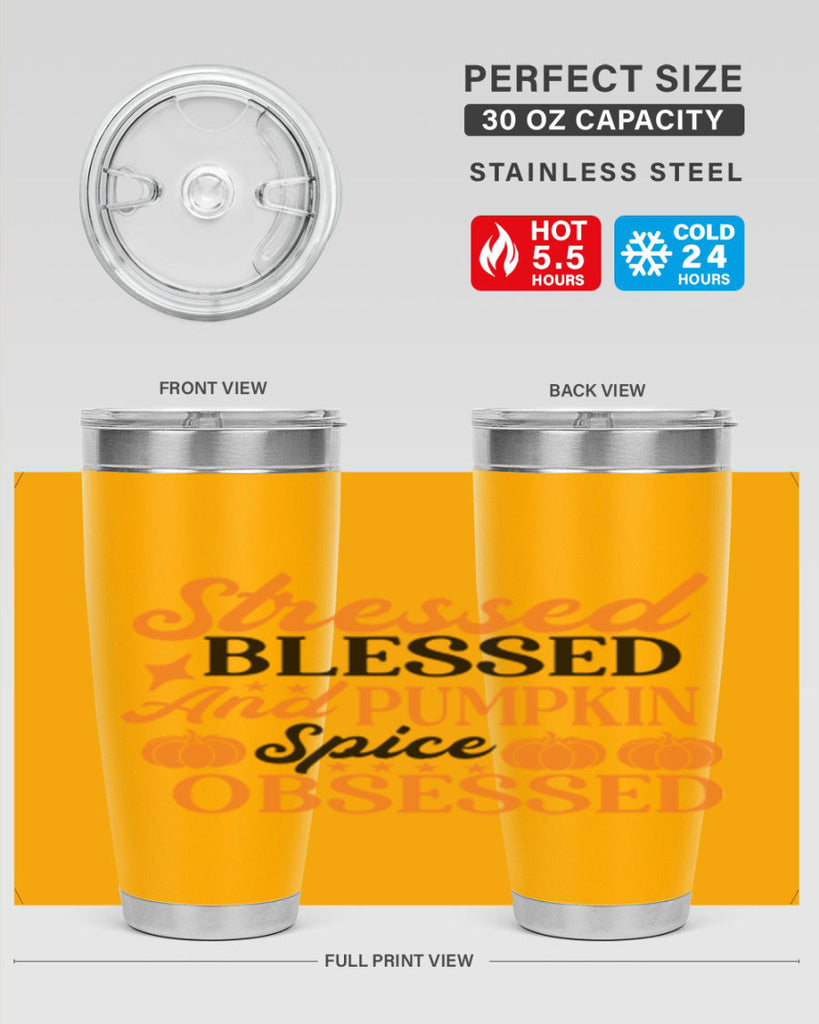 Stressed Blessed And Pumpkin Spice Obsessed 579#- fall- Tumbler
