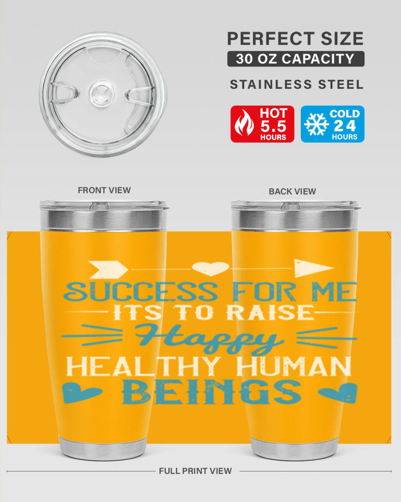 Success for me its to raise happy healthy human beings Style 18#- baby- Tumbler