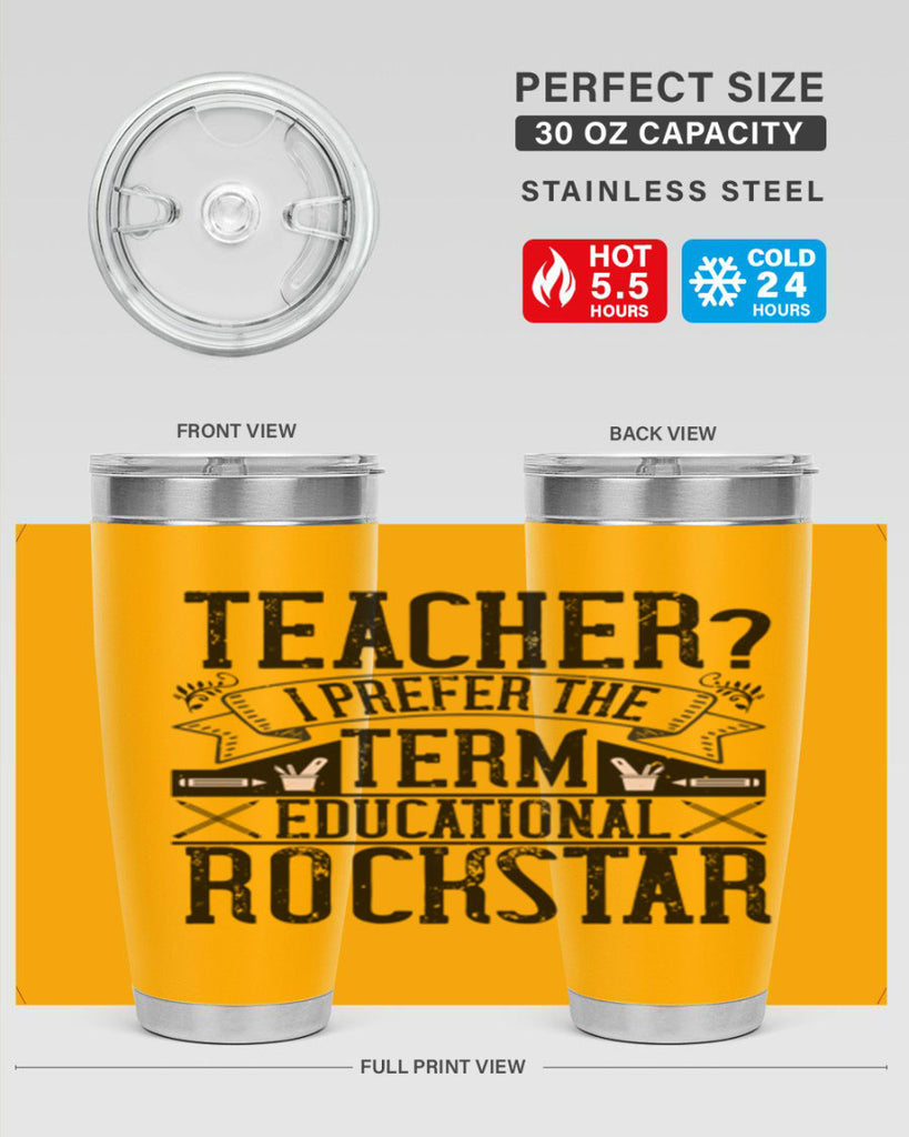 Teacherprefer the term educational rock star Style 13#- teacher- tumbler