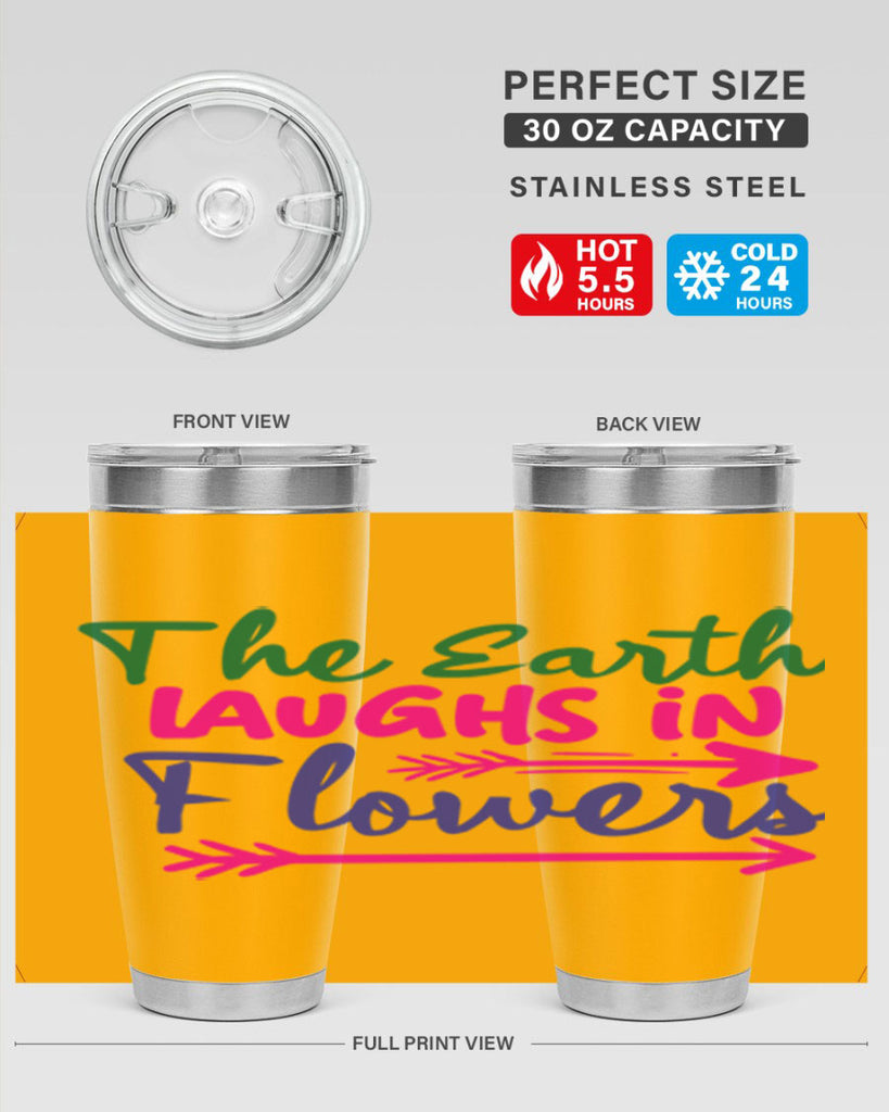 The Earth Laughs In Flowers 535#- spring- Tumbler