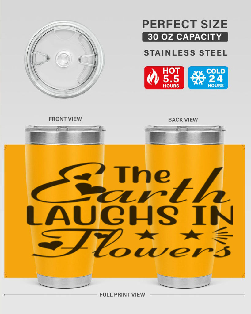 The Earth Laughs in Flowers 536#- spring- Tumbler