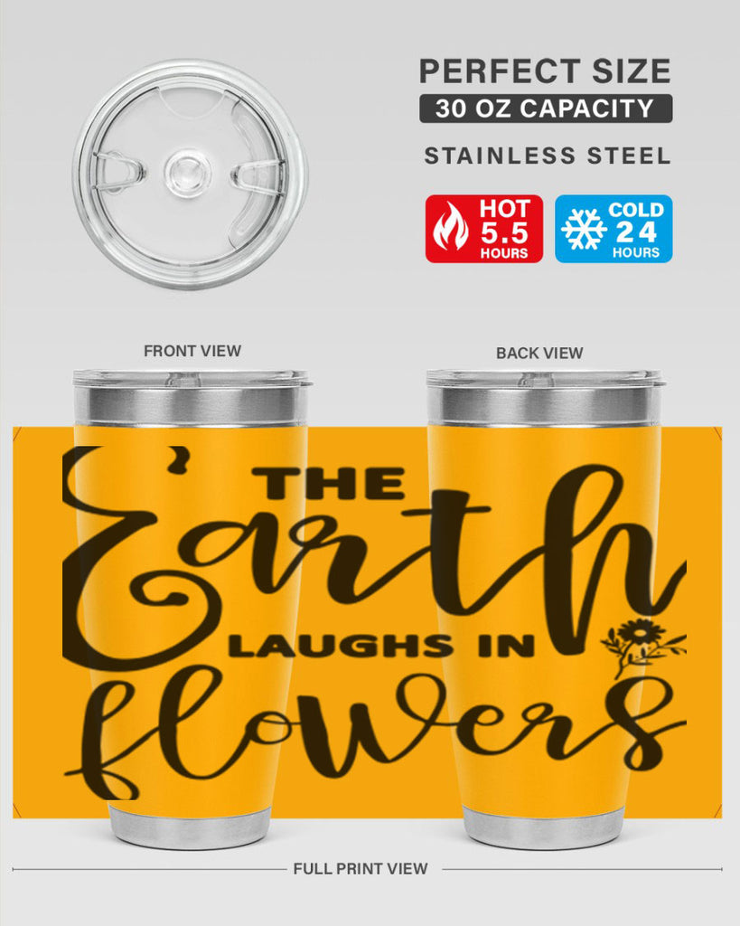 The Earth Laughs in Flowers541#- spring- Tumbler