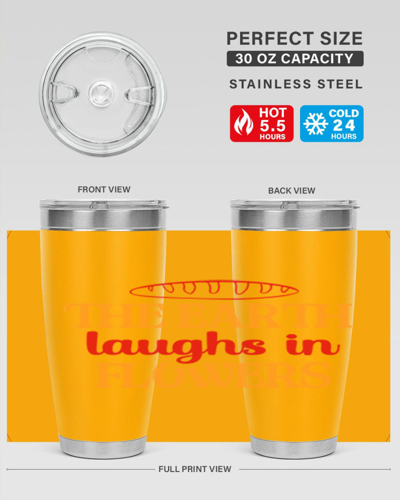 The earth laughs in flowers 540#- spring- Tumbler