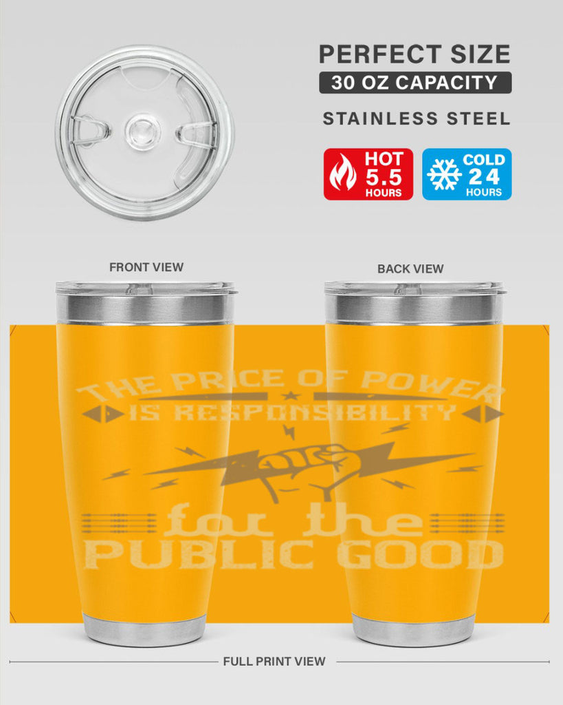 The price of power is responsibility for the public good Style 9#- electrician- tumbler