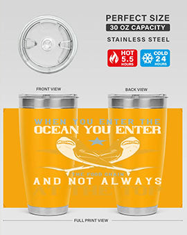 When you enter the ocean you enter the food chain and not always at the top Style 2#- shark  fish- Tumbler