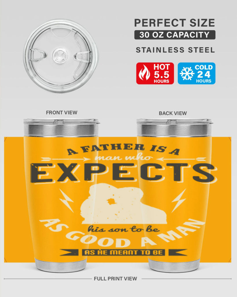 a father is a man who 135#- fathers day- Tumbler