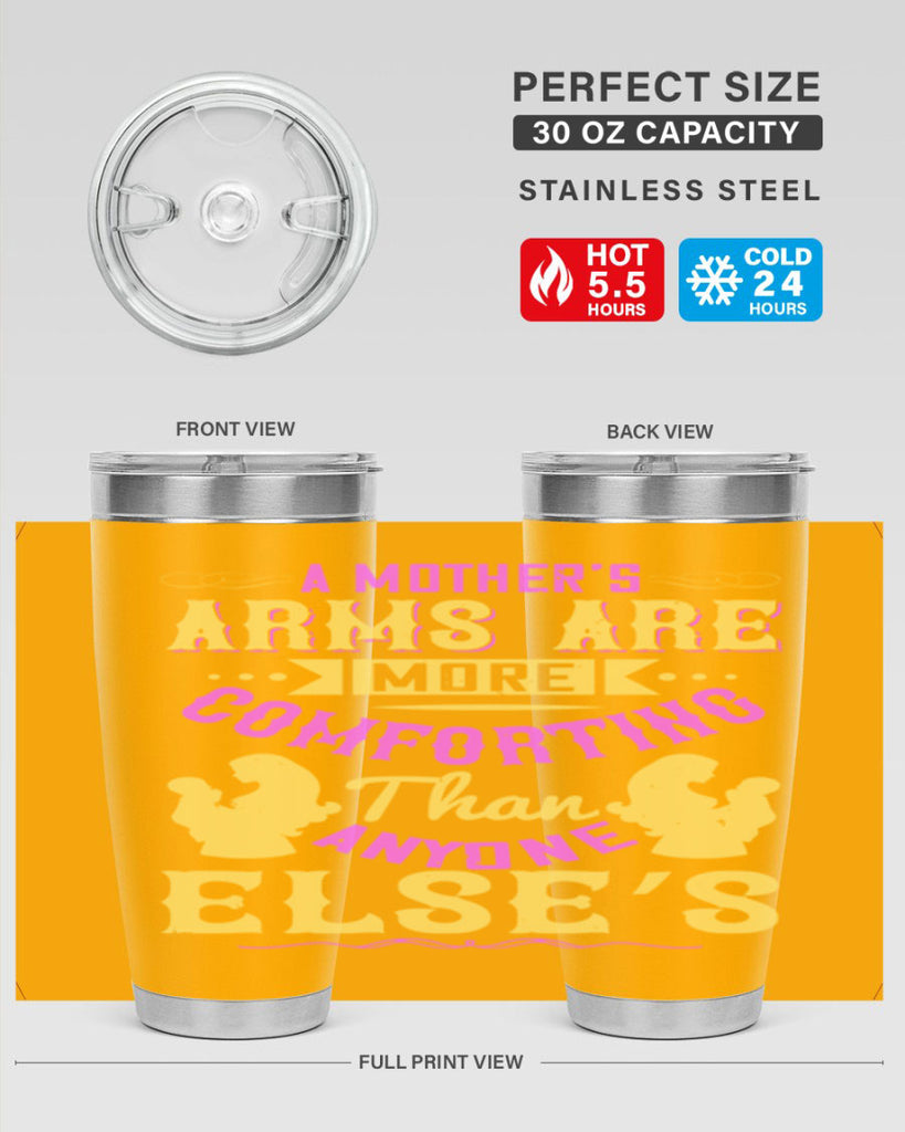 a mother’s arms are more comforting than anyone else’s 235#- mom- Tumbler