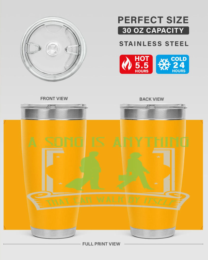 a song is anything that can walk by itself 93#- walking- Tumbler