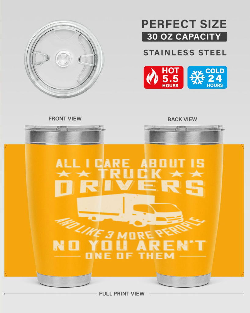 all i care about is truck drivers and like z Style 28#- truck driver- tumbler