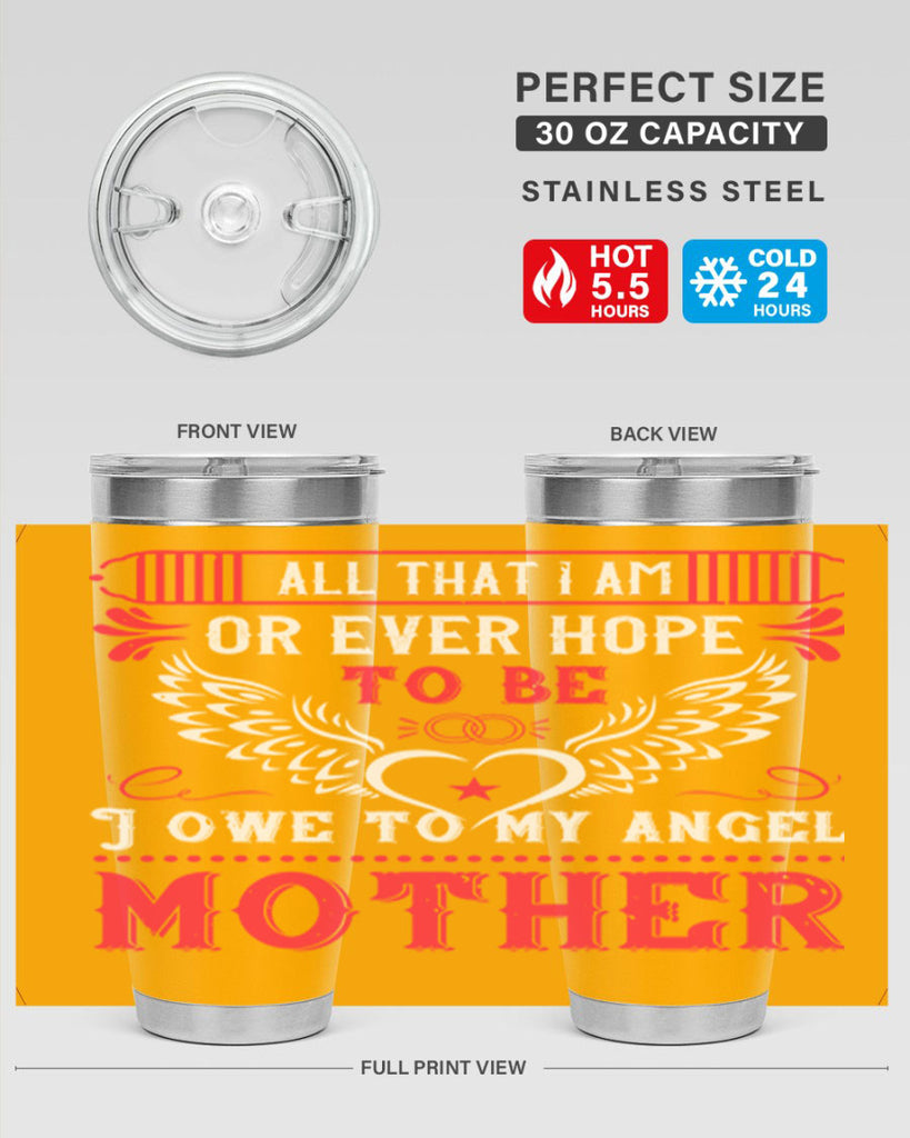 all that i am or 94#- mothers day- Tumbler