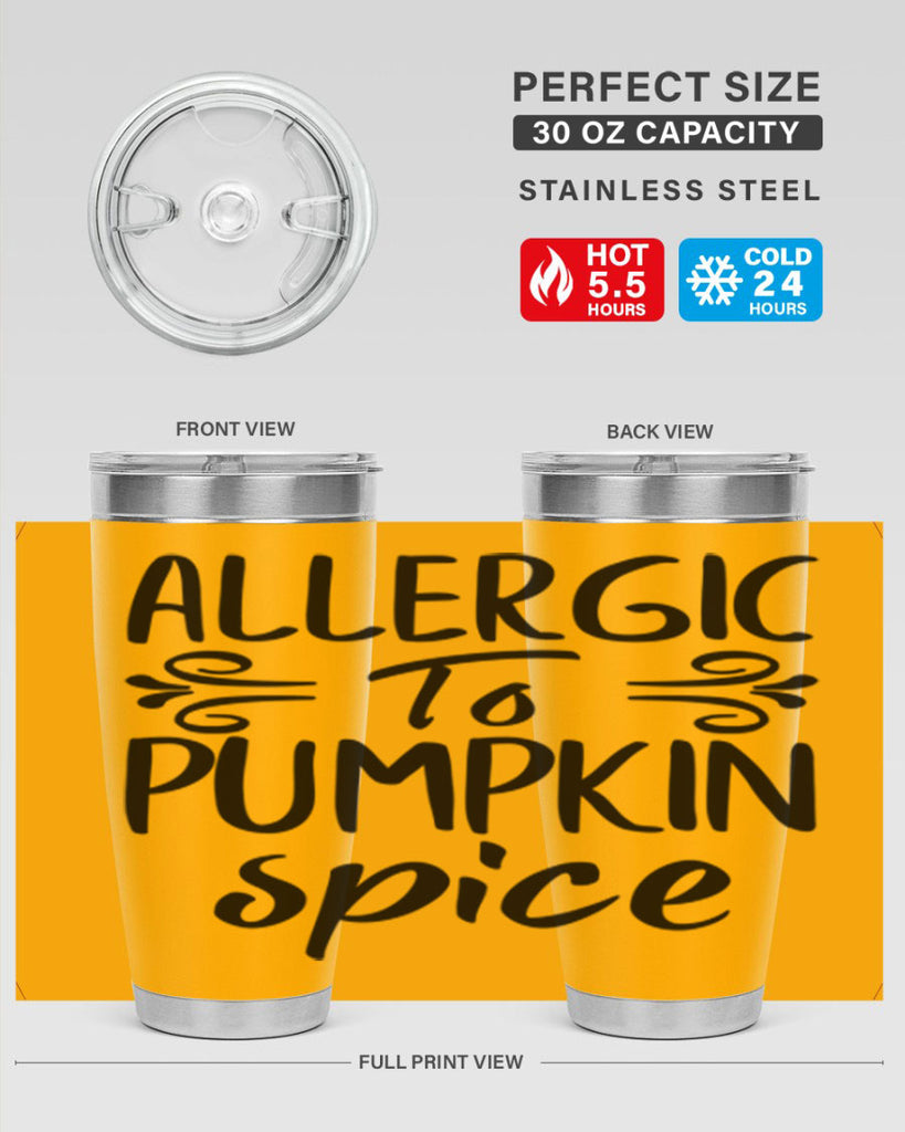 allergic to pumpkin spice 8#- fall- Tumbler