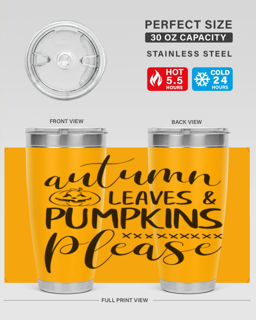 autumn leaves pumpkins please 24#- fall- Tumbler