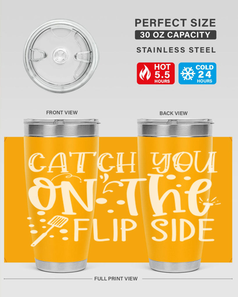 catch you on the flipside 50#- kitchen- Tumbler