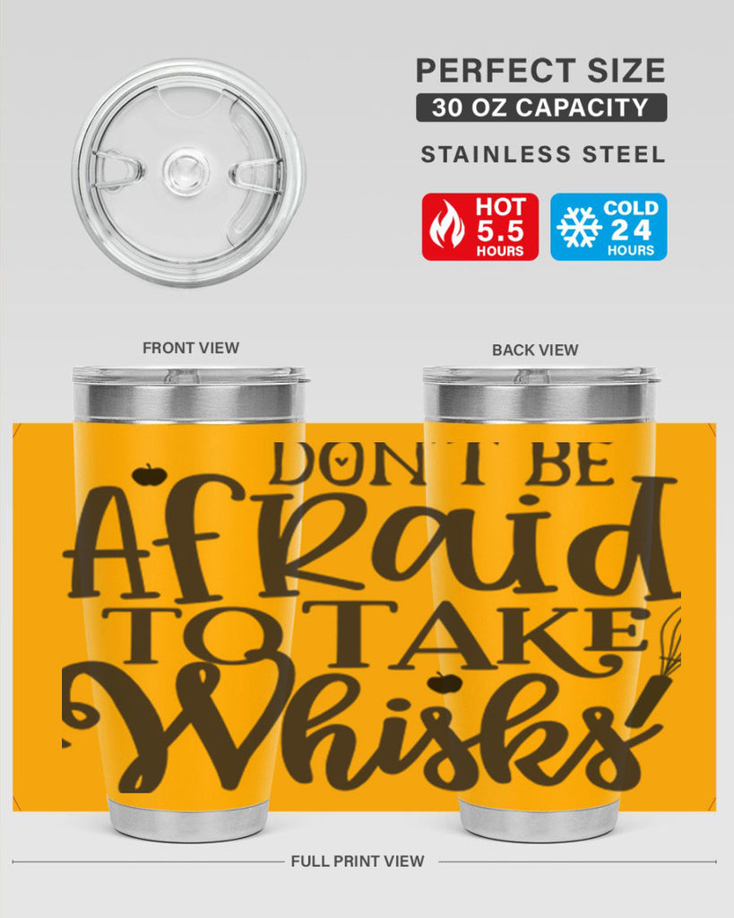 dont be afraid to take whisks 111#- kitchen- Tumbler