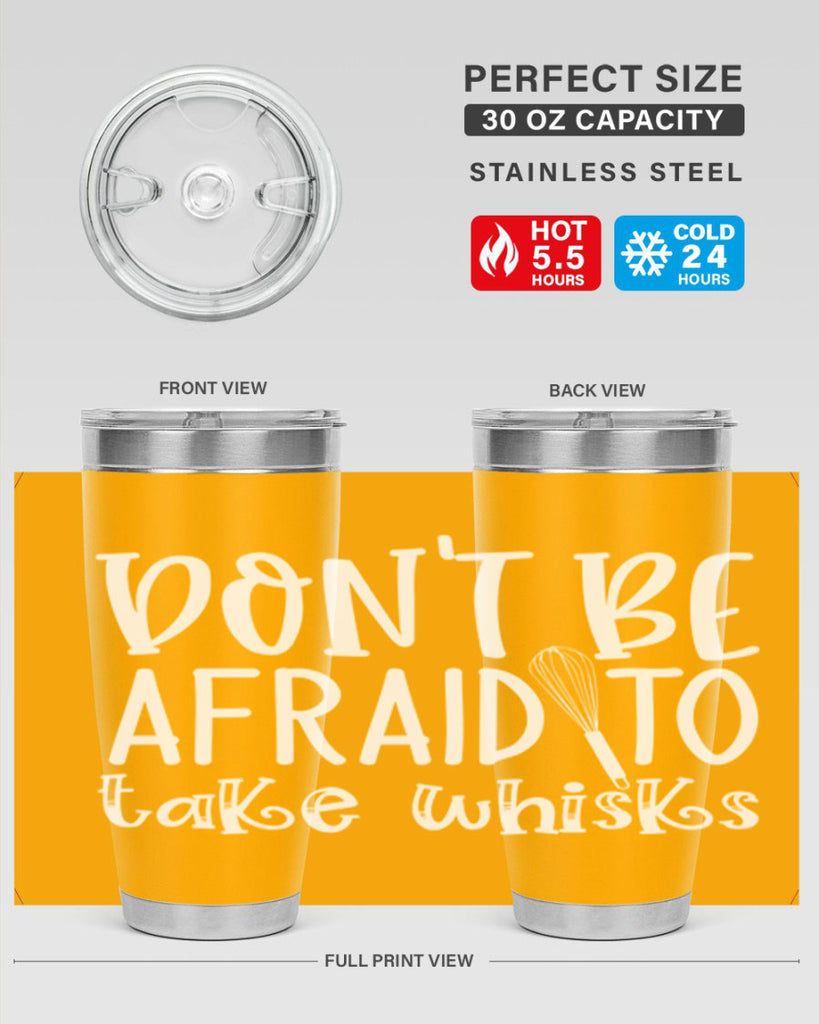 dont be afraid to take whisks 41#- kitchen- Tumbler