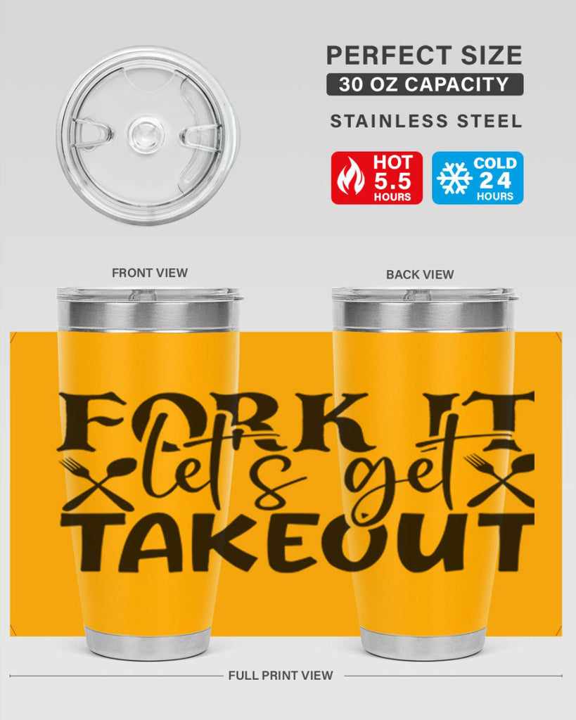 fork it lets get takeout 96#- kitchen- Tumbler