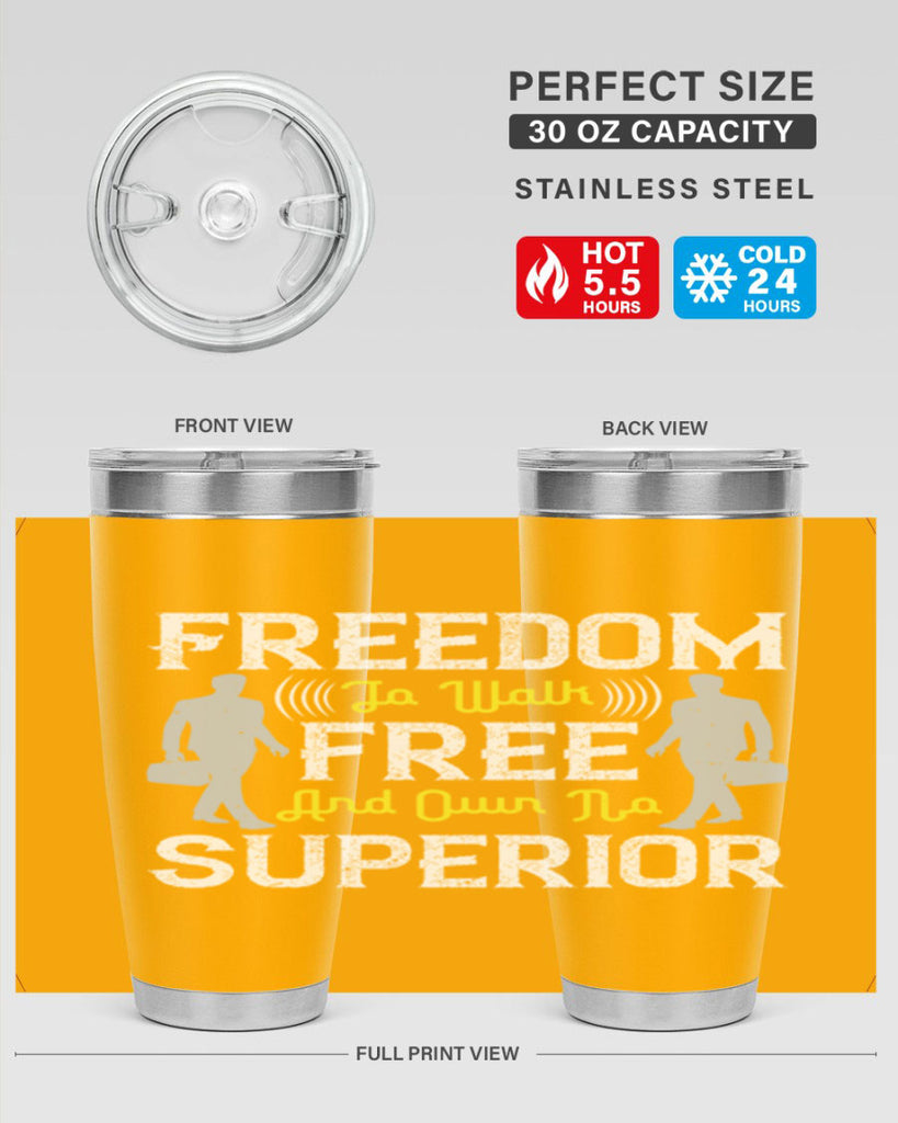 freedom to walk free and own no superior 87#- walking- Tumbler
