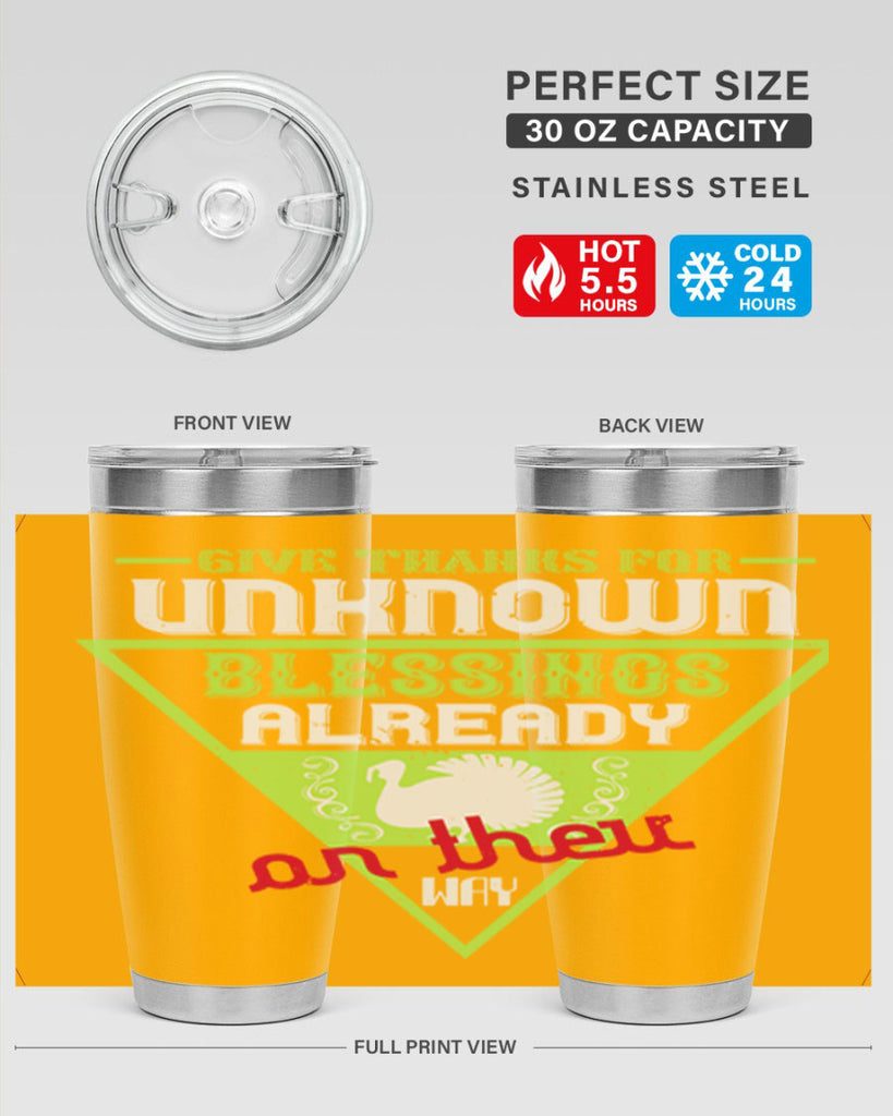 give thanks for unknown blessings already on their way 42#- thanksgiving- Tumbler