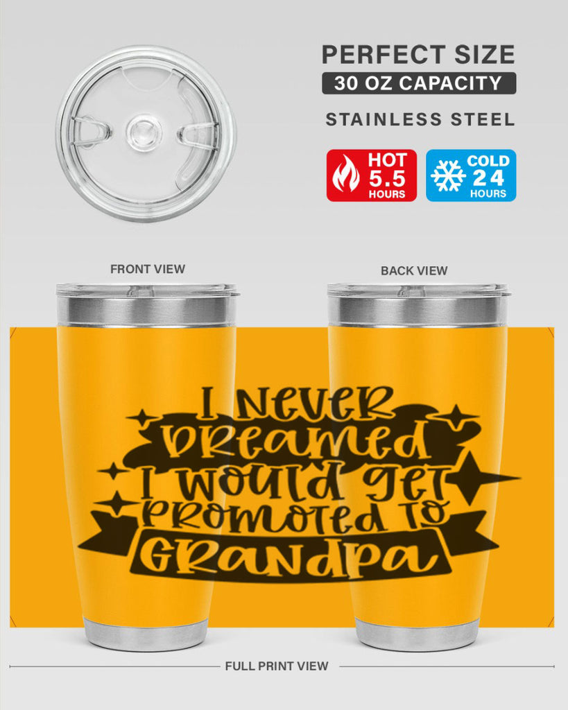 i never dreamed i would get promoted 37#- fathers day- Tumbler