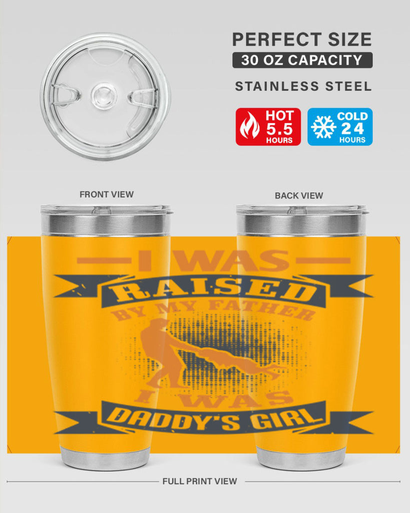 i was raised by my father 212#- fathers day- Tumbler