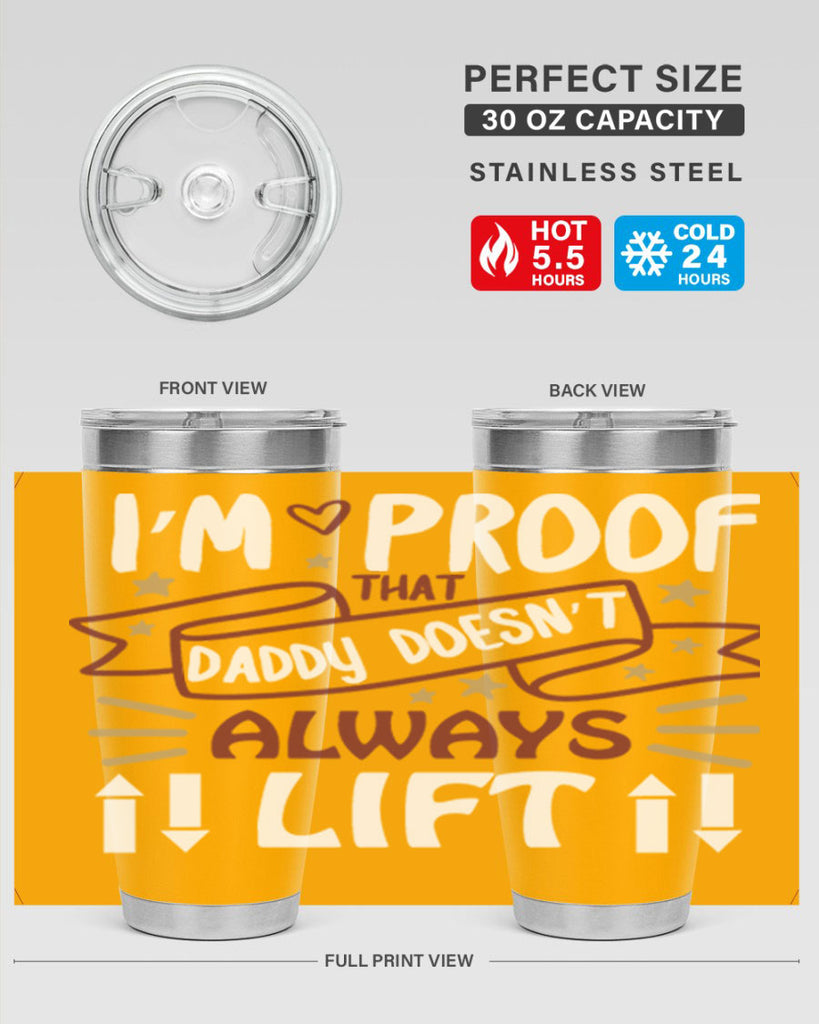 i’m proof that daddy doesn’t always lift 86#- fathers day- Tumbler