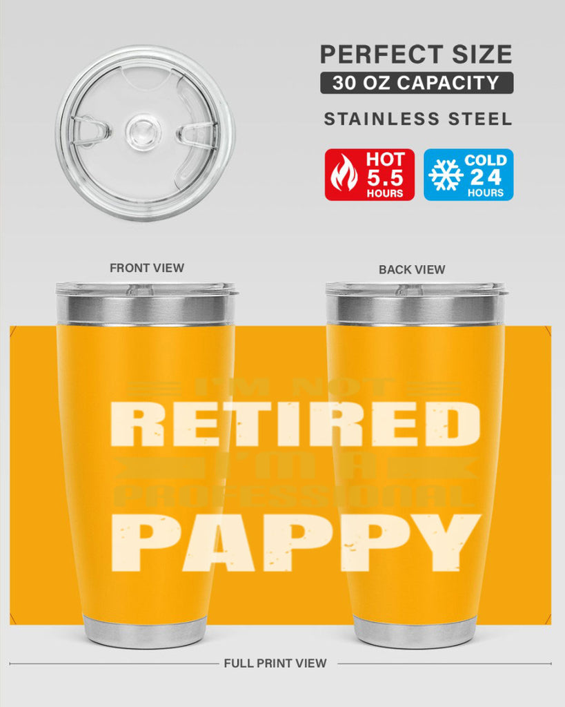 im not retired im a professional pappy 35#- grandpa - papa- Tumbler
