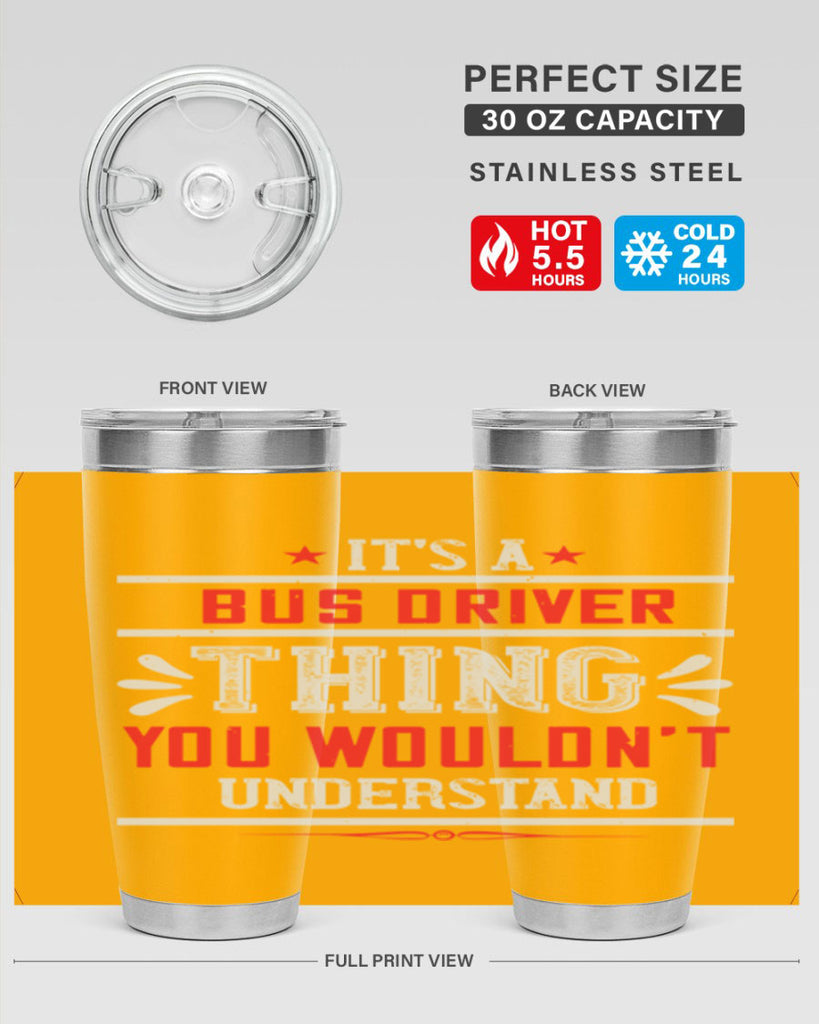 it’s a bus driver thing you wouldn’t understand Style 25#- bus driver- tumbler