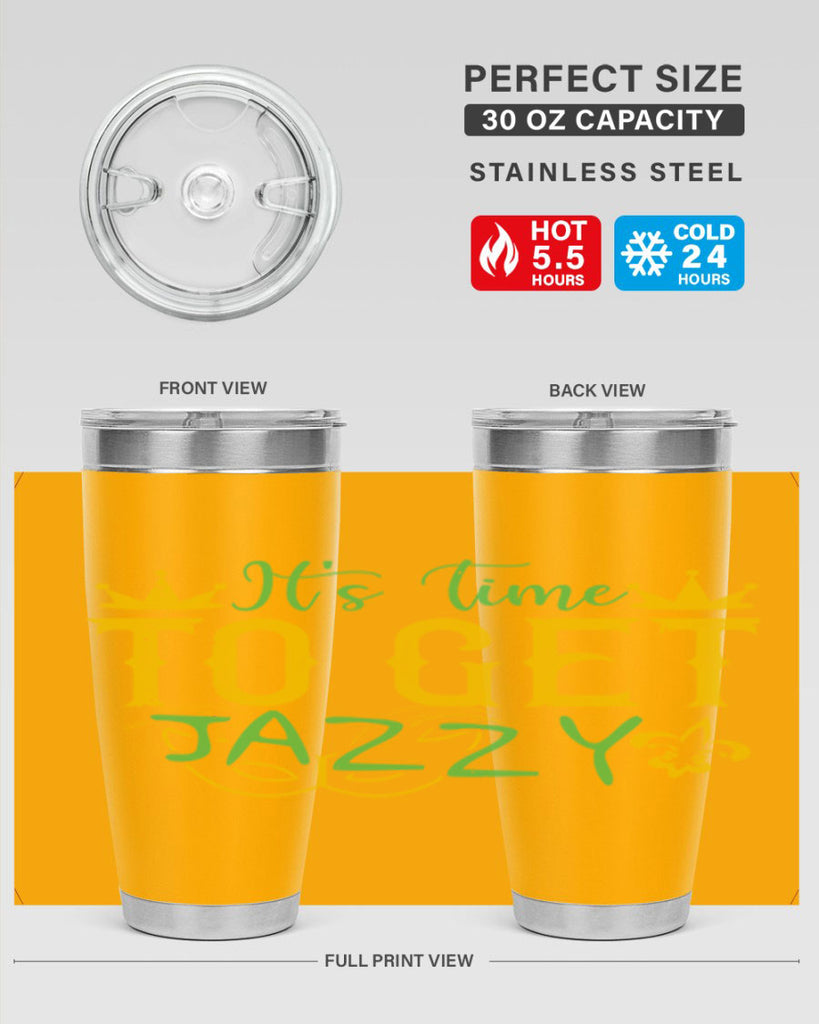 its time to get jazzy 64#- mardi gras- Tumbler