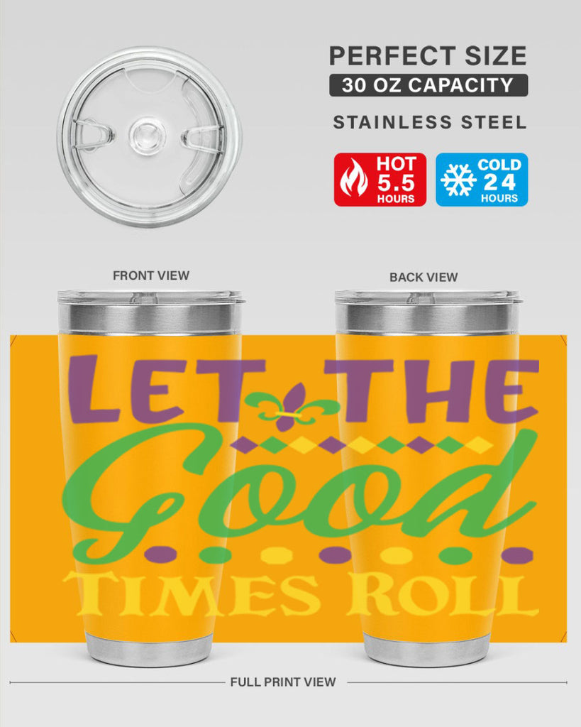 let the good times roll 82#- mardi gras- Tumbler