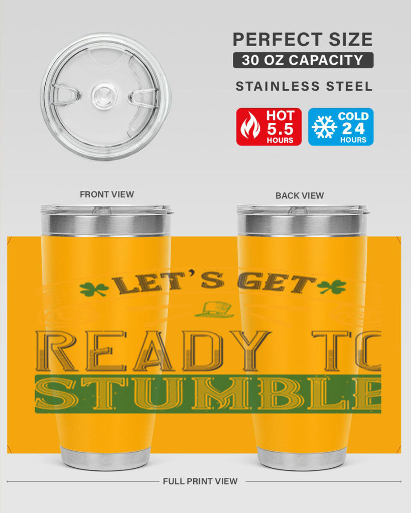 let’s get ready to stumble Style 121#- St Patricks Day- Tumbler