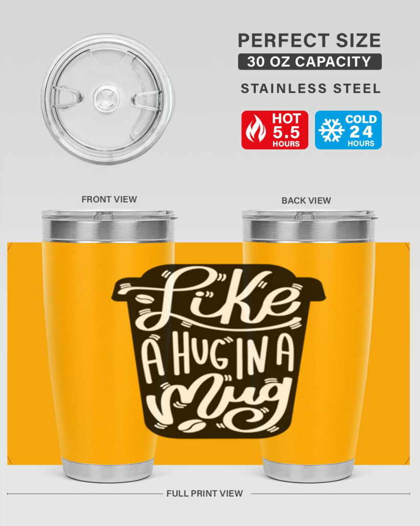 like a hug in a mug 4#- drinking- Tumbler