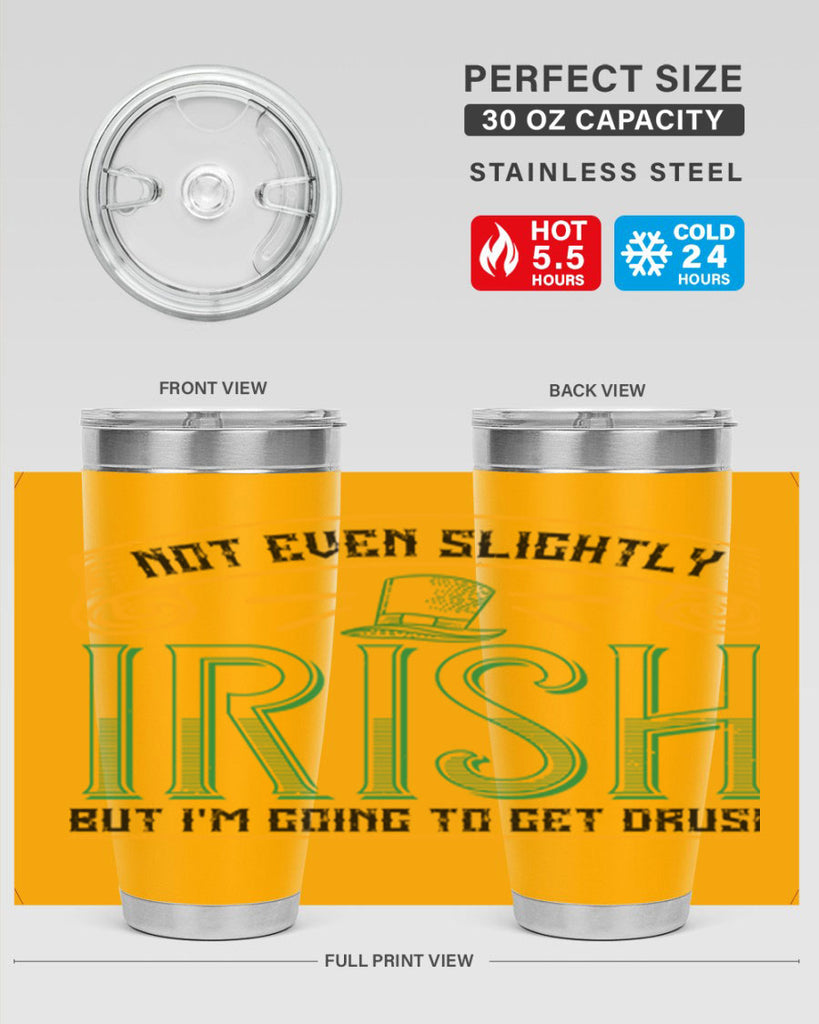 not even slightly irish but i’m going to get drusk Style 110#- St Patricks Day- Tumbler