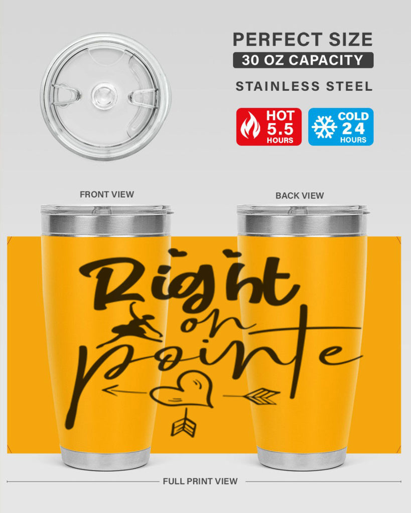 right on pointe 76#- ballet- Tumbler