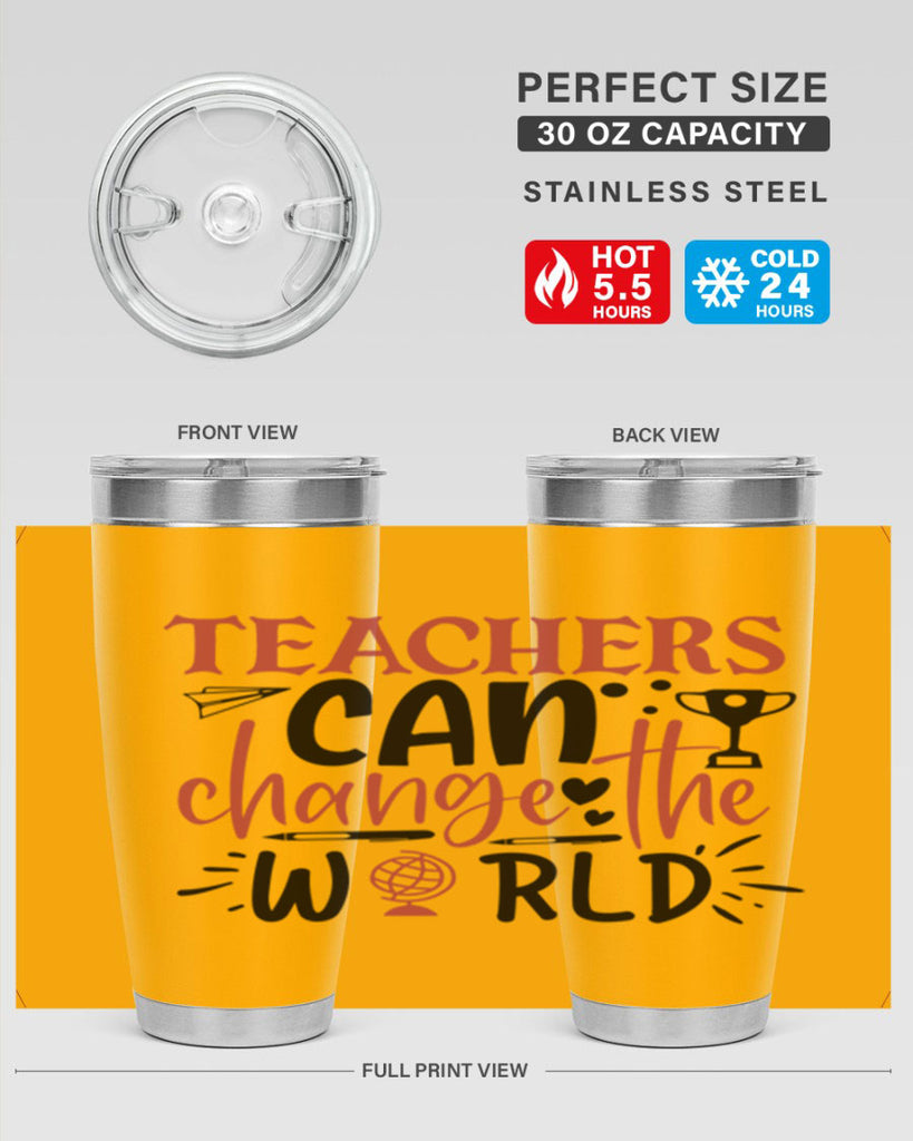 teachers ca change the world Style 199#- teacher- tumbler
