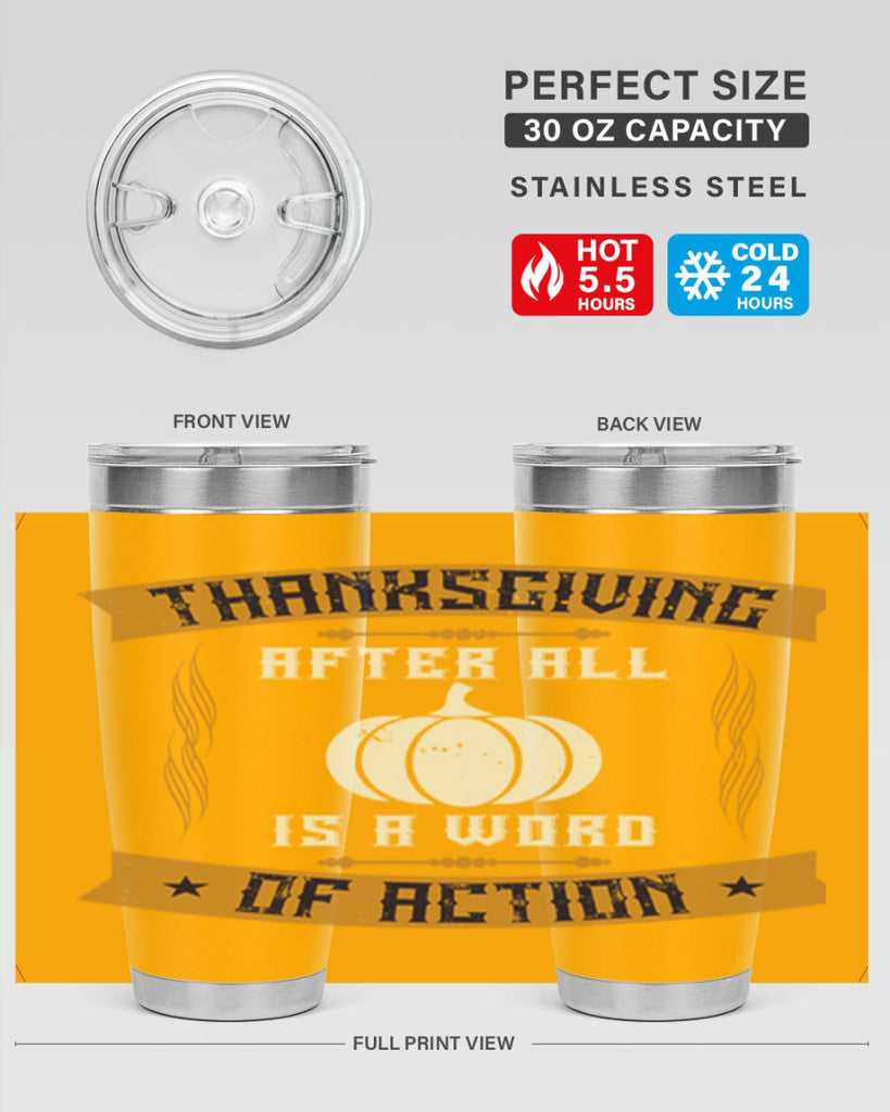 thanksgiving after all is a word of action 8#- thanksgiving- Tumbler