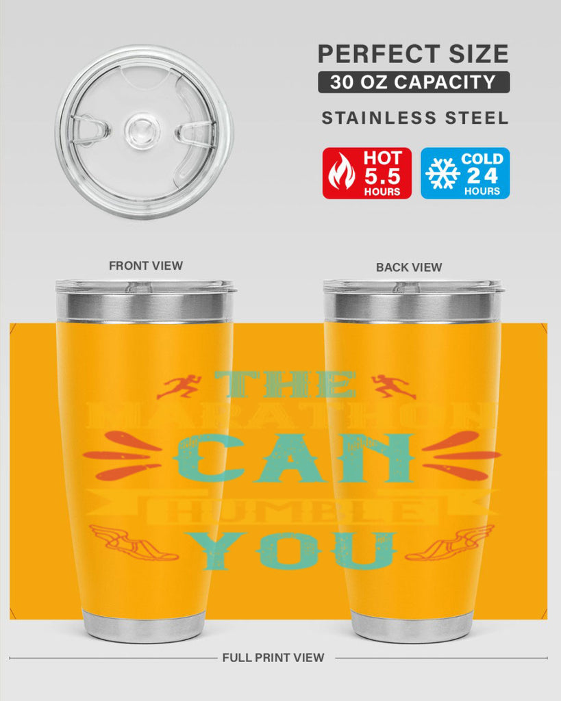 the marathon can humble you 14#- running- Tumbler