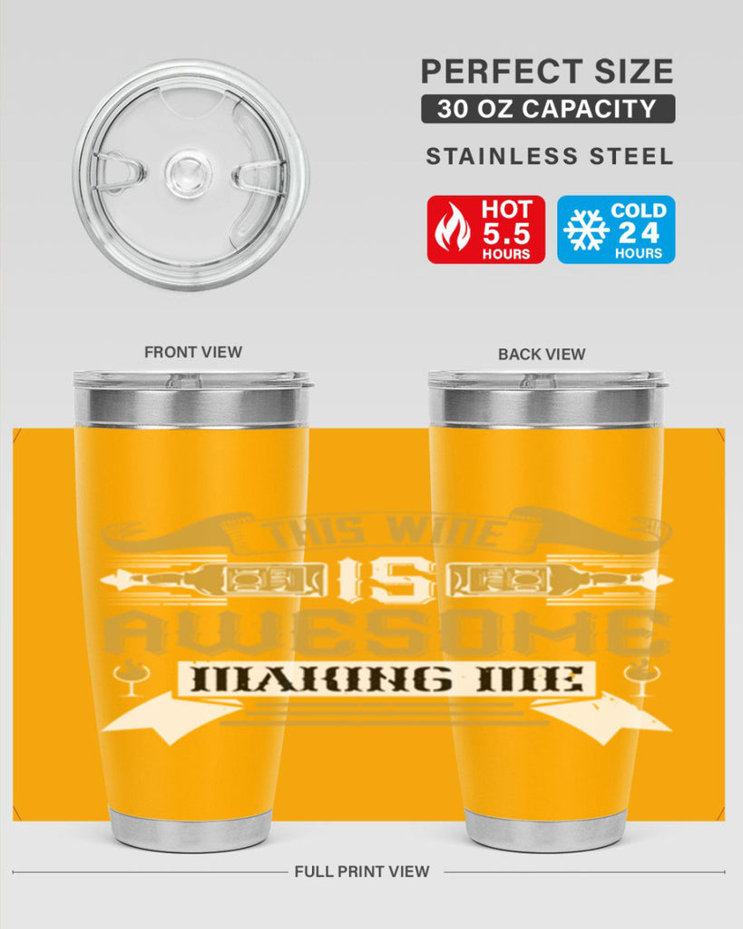 this wine is awesome making me 22#- drinking- Tumbler