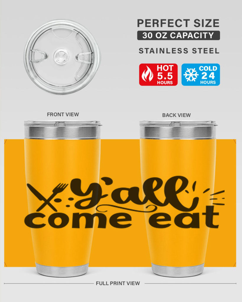 yall come eat 66#- kitchen- Tumbler