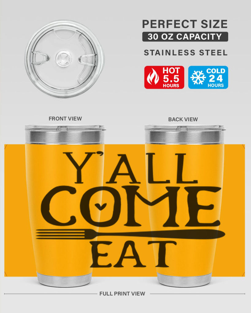 yall come eat 67#- kitchen- Tumbler