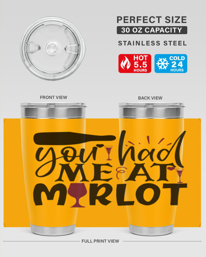 you had me at merlot 139#- wine- Tumbler