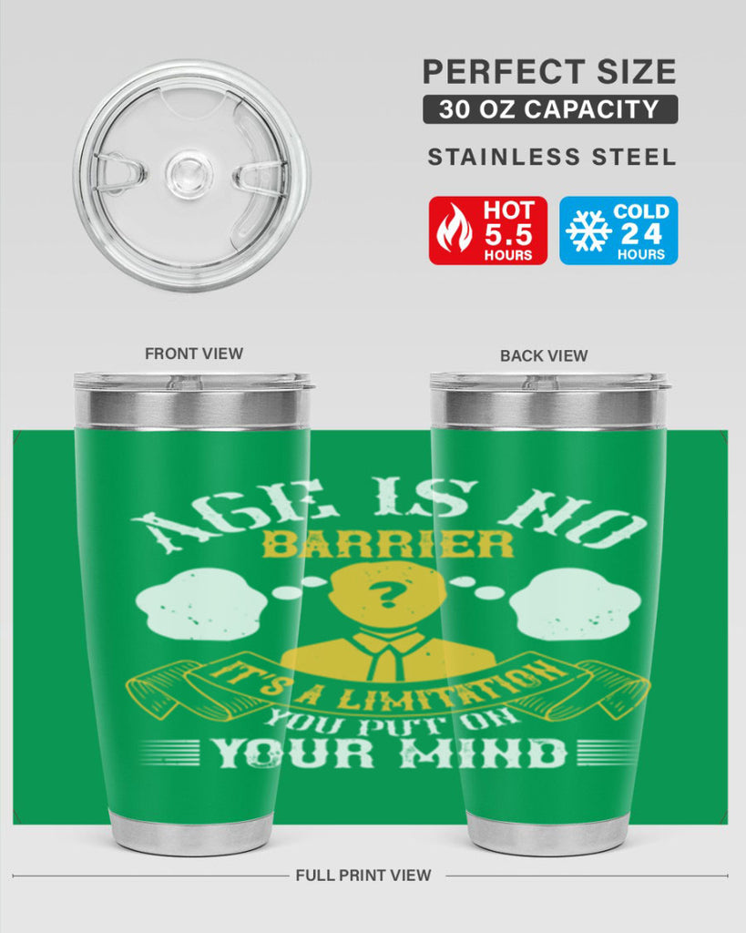 Age is no barrier It’s a limitation you put on your mind Style 28#- coaching- tumbler