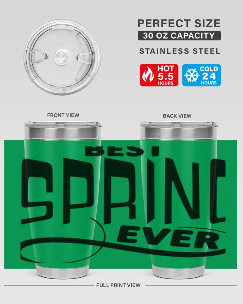 Best Spring Ever35#- spring- Tumbler