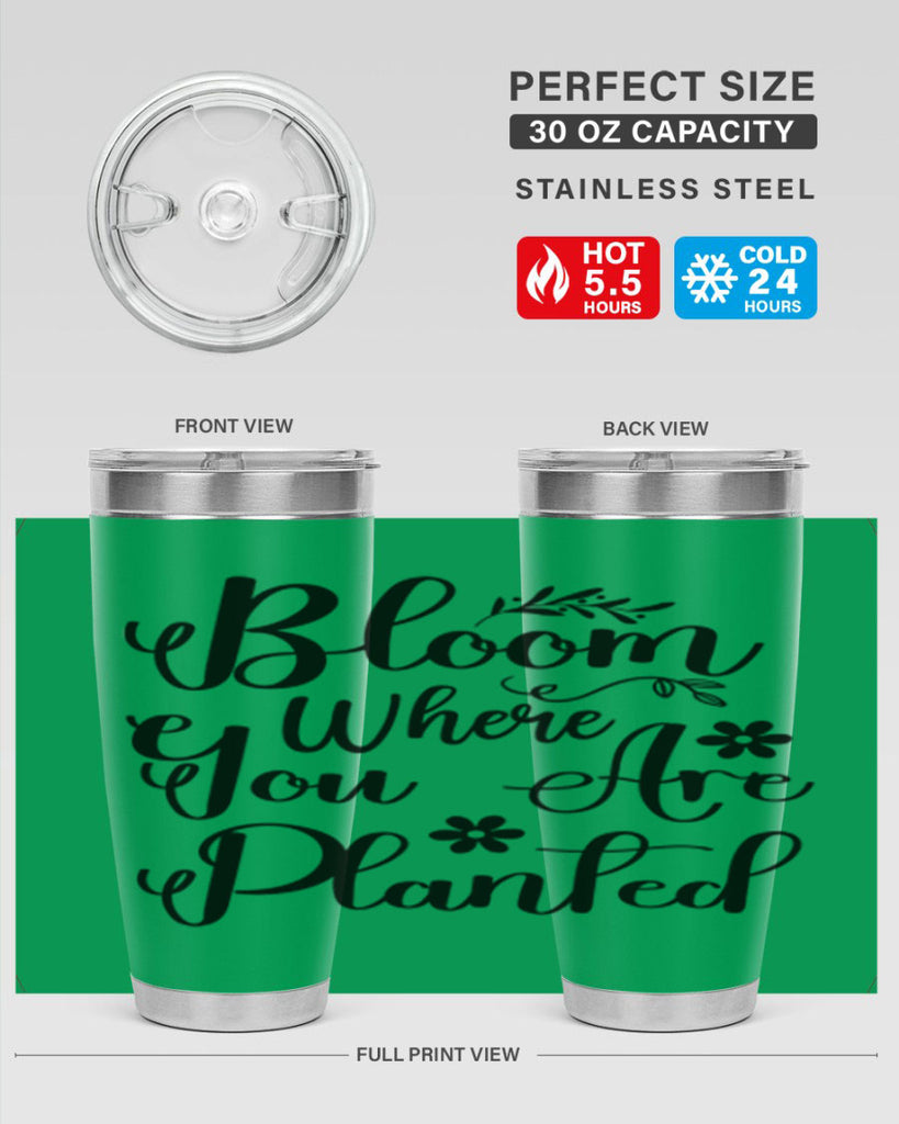 Bloom Where You Are Planted 75#- spring- Tumbler